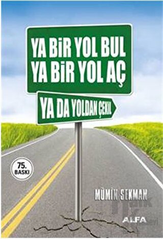 Ya Bir Yol Bul Ya Bir Yol Aç Ya da Yoldan Çekil - Halkkitabevi