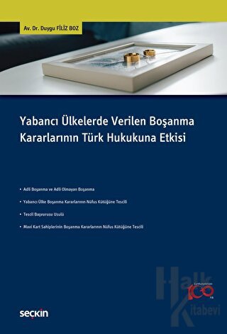 Yabancı Ülkelerde Verilen Boşanma Kararlarının Türk Hukukuna Etkisi