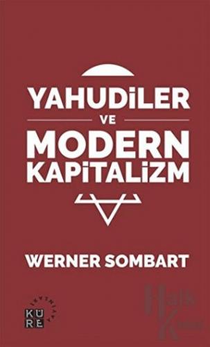 Yahudiler ve Modern Kapitalizm - Halkkitabevi