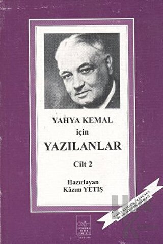 Yahya Kemal İçin Yazılanlar 2. Cilt - Halkkitabevi