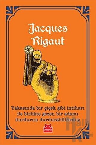 Yakasında Bir Çiçek Gibi İntiharı ile Birlikte Gezen Bir Adamı Durdurun Durdurabilirseniz