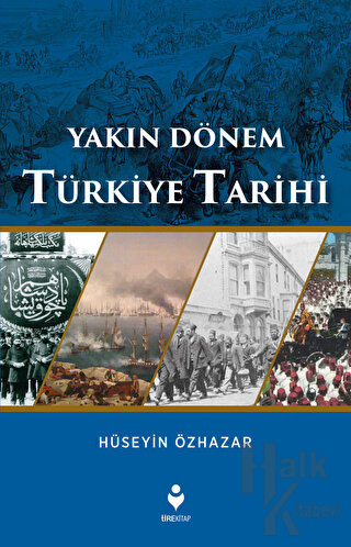 Yakın Dönem Türkiye Tarihi - Halkkitabevi