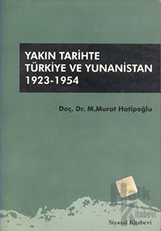 Yakın Tarihte Türkiye ve Yunanistan 1923-1954 - Halkkitabevi