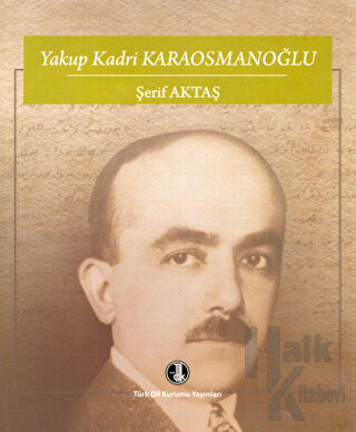 Yakup Kadri Karaosmanoğlu - Halkkitabevi