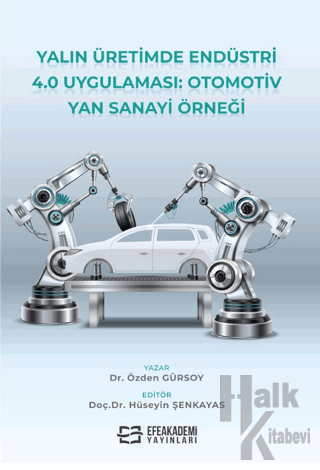 Yalın Üretimde Endüstri 4.0 Uygulaması: Otomotiv Yan Sanayi Örneği