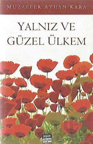 Yalnız ve Güzel Ülkem