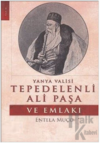 Yanya Valisi Tepedelenli Ali Paşa ve Emlakı - Halkkitabevi