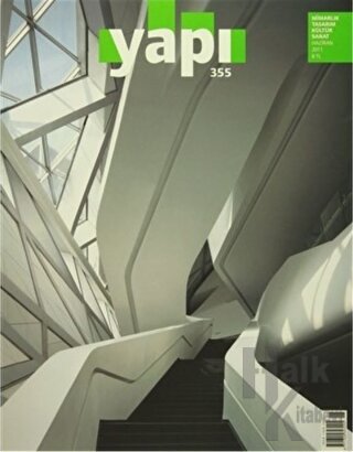 Yapı Dergisi Sayı: 355 / Mimarlık Tasarım Kültür Sanat Haziran 2011