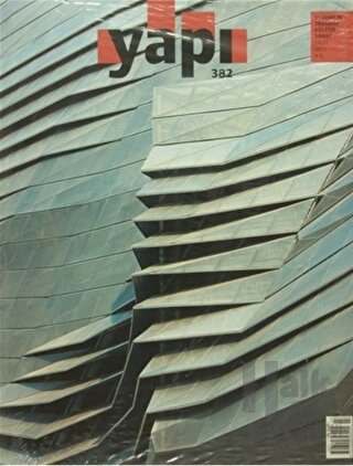 Yapı Dergisi Sayı: 382 / Mimarlık Tasarım Kültür Sanat Eylül 2013