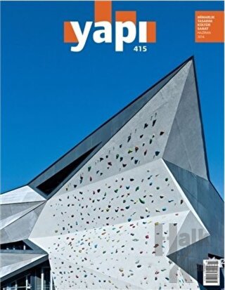 Yapı Dergisi Sayı: 415 / Mimarlık Tasarım Kültür Sanat Haziran 2016