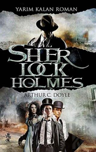 Yarım Kalan Roman - Sherlock Holmes - Halkkitabevi