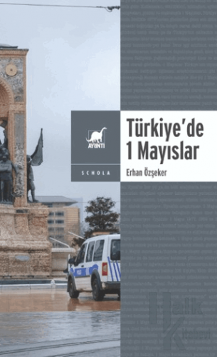 Yasa ve Yasakla Yönetmek: Türkiye’de 1 Mayıslar - Halkkitabevi