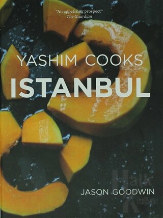 Yashim Cooks Istanbul (Ciltli) - Halkkitabevi