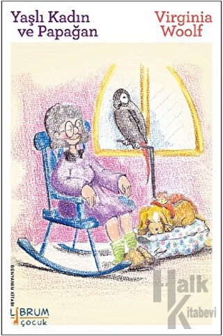 Yaşlı Kadın ve Papağan - Halkkitabevi