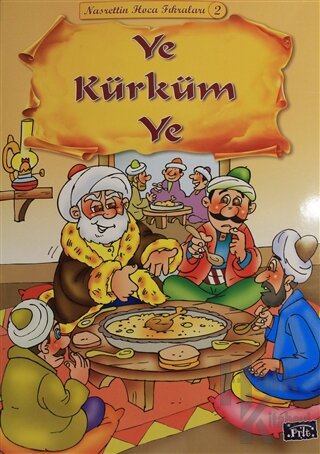Ye Kürküm Ye - Nasrettin Hoca Fıkraları 2