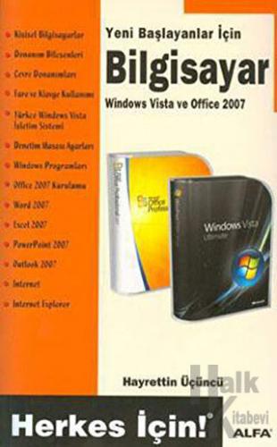 Yeni Başlayanlar İçin Bilgisayar - Windows Vista ve Office 2007