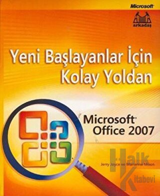 Yeni Başlayanlar İçin Kolay Yoldan Microsoft Office 2007 - Halkkitabev