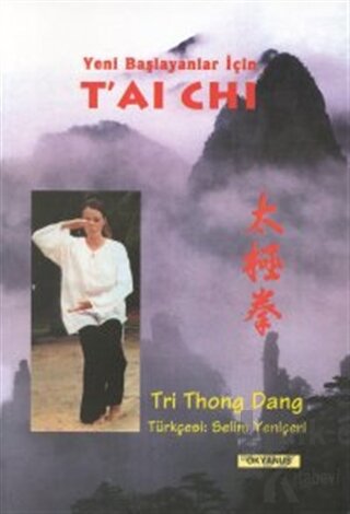 Yeni Başlayanlar İçin T’ai Chi Tri Thong Dang