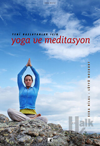 Yeni Başlayanlar İçin  Yoga ve Meditasyon