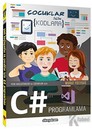 Yeni Başlayanlar ve Çocuklar için C# Programlama - Halkkitabevi