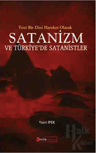 Yeni Bir Dini Hareket Olarak Satanizm ve Türkiye’de Satanistler