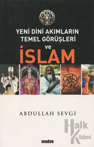 Yeni Dini Akımların Temel Görüşleri ve İslam - Halkkitabevi