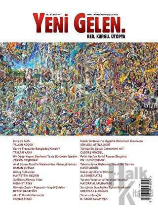 Yeni Gelen Dergisi Sayı: 44 Mart - Nisan - Mayıs 2022 - Halkkitabevi
