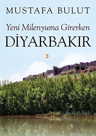 Yeni Milenyuma Girerken Diyarbakır - Halkkitabevi