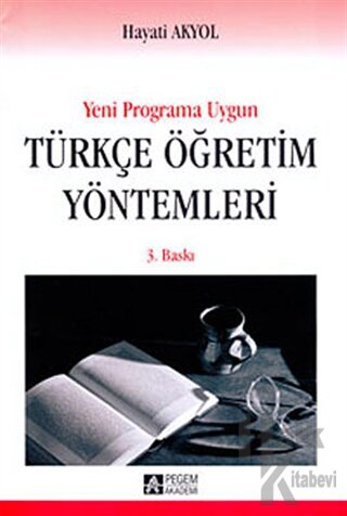 Yeni Programa Uygun Türkçe Öğretim Yöntemleri - Halkkitabevi