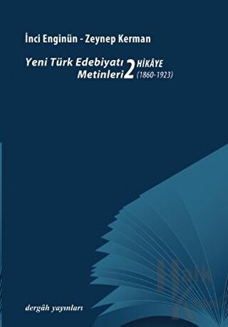Yeni Türk Edebiyat Metinleri 2 - Hikaye (1860 - 1923)