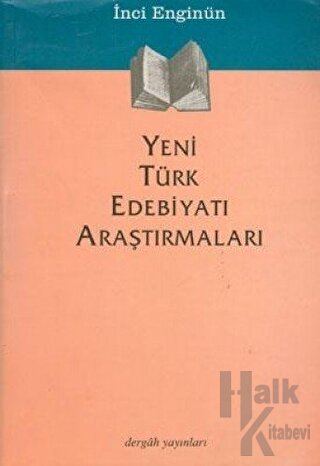 Yeni Türk Edebiyatı Araştırmaları - Halkkitabevi