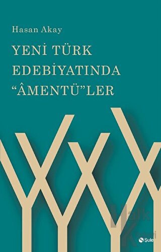Yeni Türk Edebiyatında Amentü'ler - Halkkitabevi