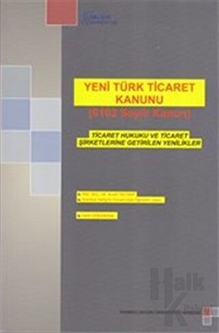 Yeni Türk Ticaret Kanunu (6102 Sayılı Kanun)