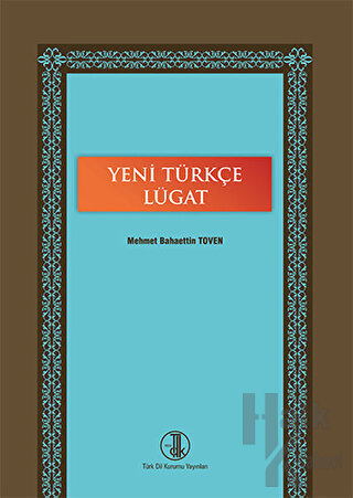 Yeni Türkçe Lügat (Ciltli) - Halkkitabevi