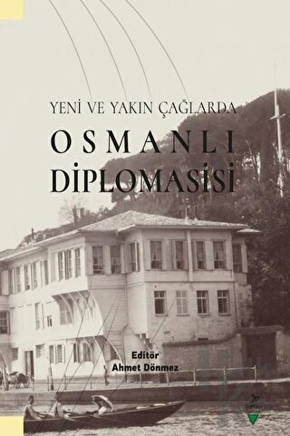 Yeni ve Yakın Çağlarda Osmanlı Diplomasisi - Halkkitabevi