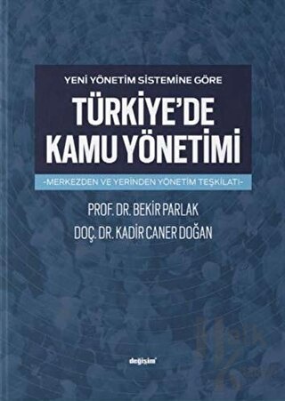 Yeni Yönetim Sistemine Göre Türkiye'de Kamu Yönetimi - Halkkitabevi