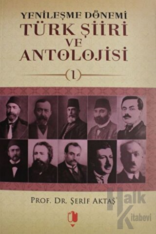 Yenileşme Dönemi Türk Şiiri ve Antolojisi Cilt: 2 - Halkkitabevi