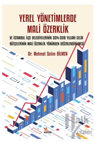 Yerel Yönetimlerde Mali Özerklik ve İstanbul İlçe Belediyelerinin 2014
