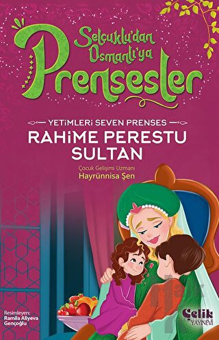Yetimleri Seven Prenses - Rahime Perestu Sultan