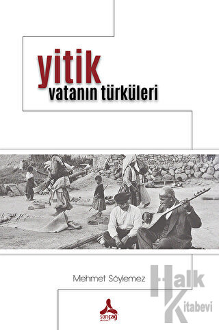 Yitik Vatanın Türküleri