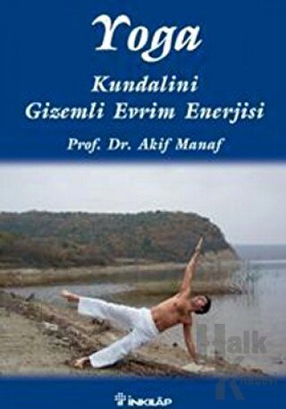 Yoga Kundalini Gizemli Evrim Enerjisi