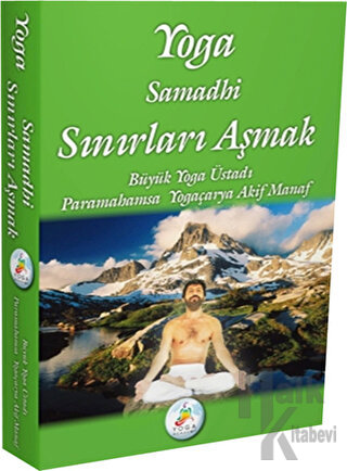 Yoga Samadhi Sınırları Aşmak - Halkkitabevi
