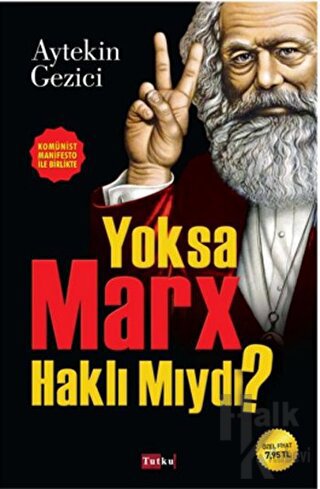 Yoksa Marx Haklı Mıydı?