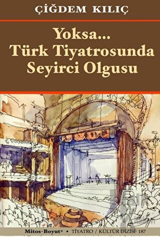 Yoksa Türk Tiyatrosunda Seyirci Olgusu - Halkkitabevi