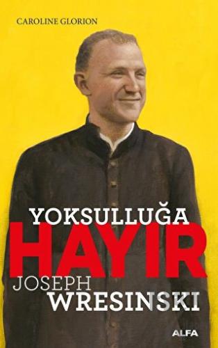 Yoksulluğa Hayır - Joseph Wresinski - Halkkitabevi