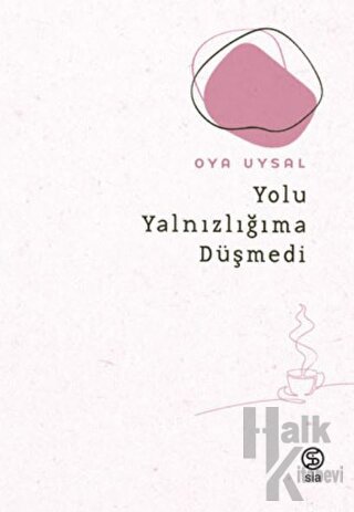Yolu Yalnızlığıma Düşmedi - Halkkitabevi