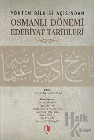 Yöntem Bilgisi Açısından Osmanlı Dönemi Edebiyat Tarihleri - Halkkitab