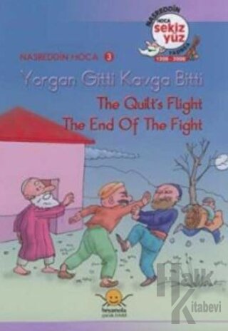 Yorgan Gitti Kavga Bitti - The Quilt’s Flight, The End of The Fight