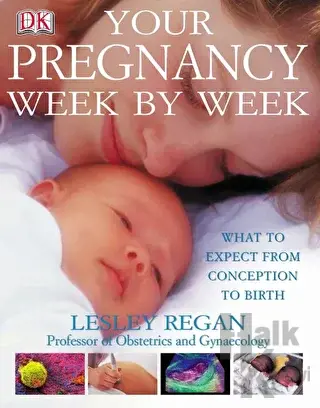 Your Pregnancy Week by Week (Ciltli)