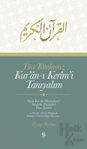 Yüce Kitabımız Kur'an-ı Kerim'i Tanıyalım